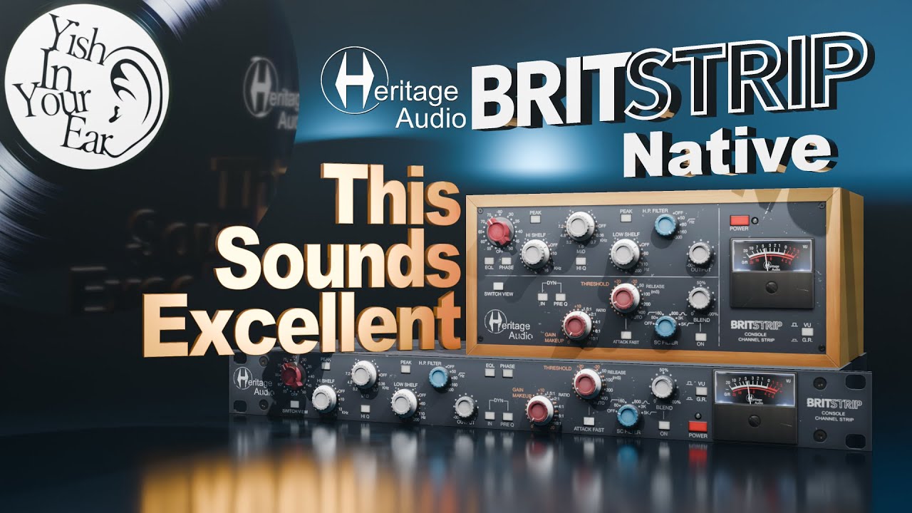 Heritage Audio's Britstrip Gives You THAT Vintage British Vibe!
