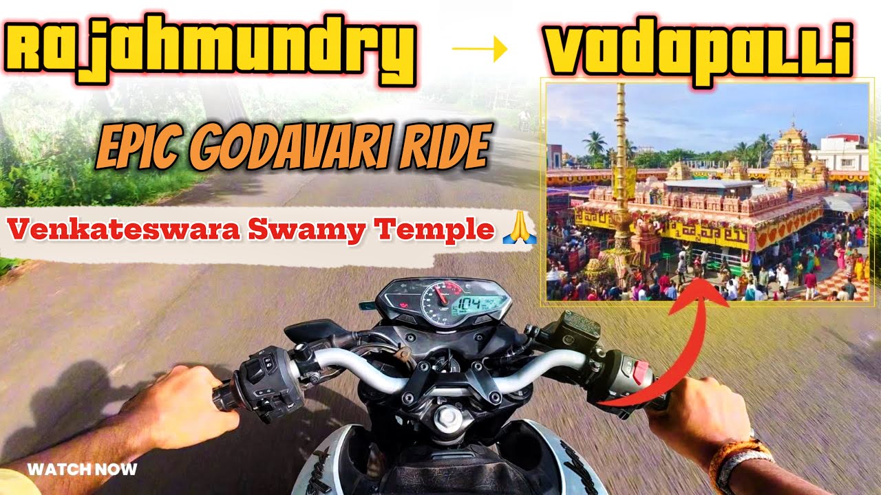 Rajahmundry to Vadapalli Bike Ride 🏍️ | venkateswara swamy temple Darshan & Scenic Godavari Roads ⛪🔥