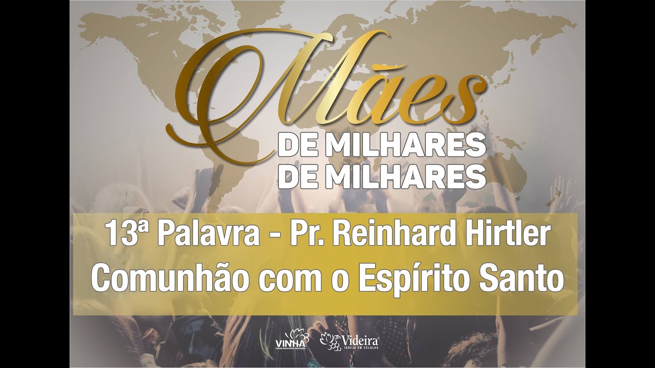 Pr. Reinhard Hirtler - Comunhão com o Espírito Santo