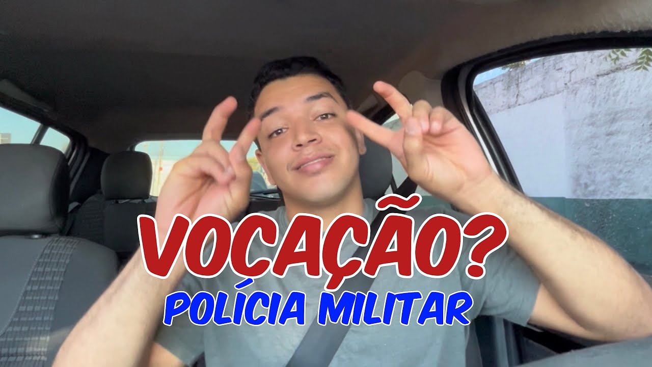 Polícia Militar e Vocação - VERDADE ou MITO?