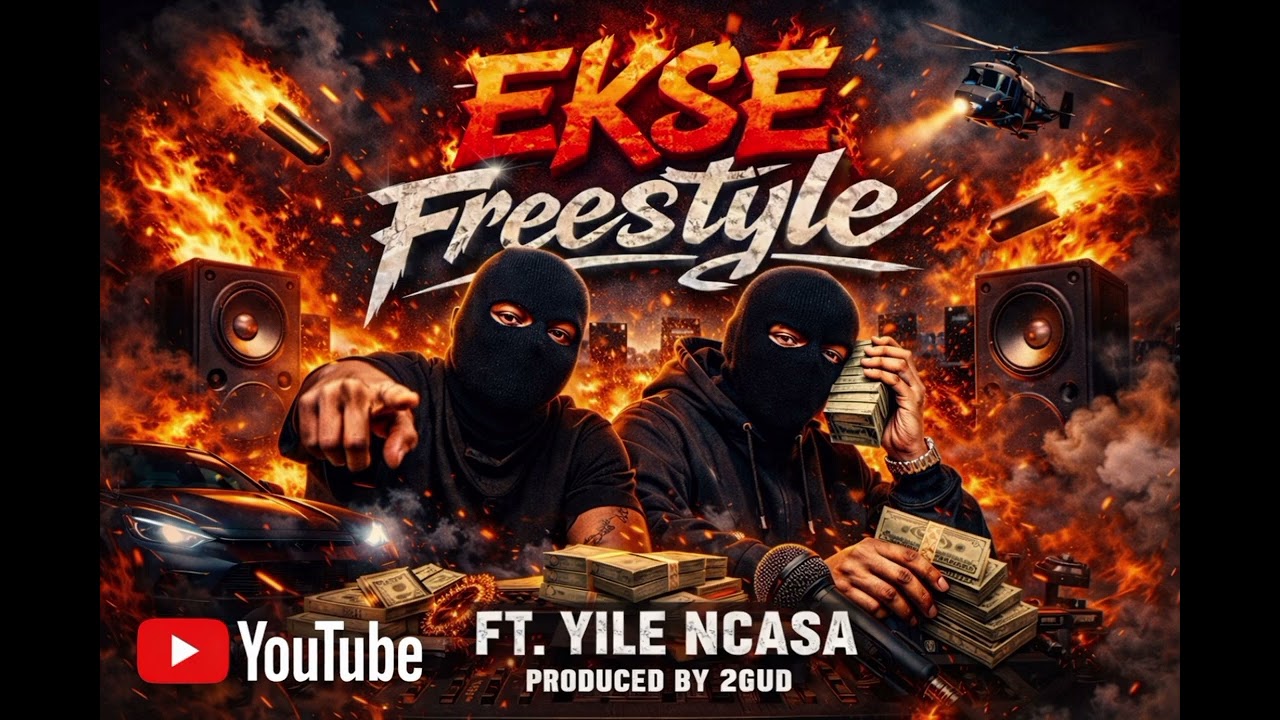 EKSE Freestyle ft Yile Ncasa 