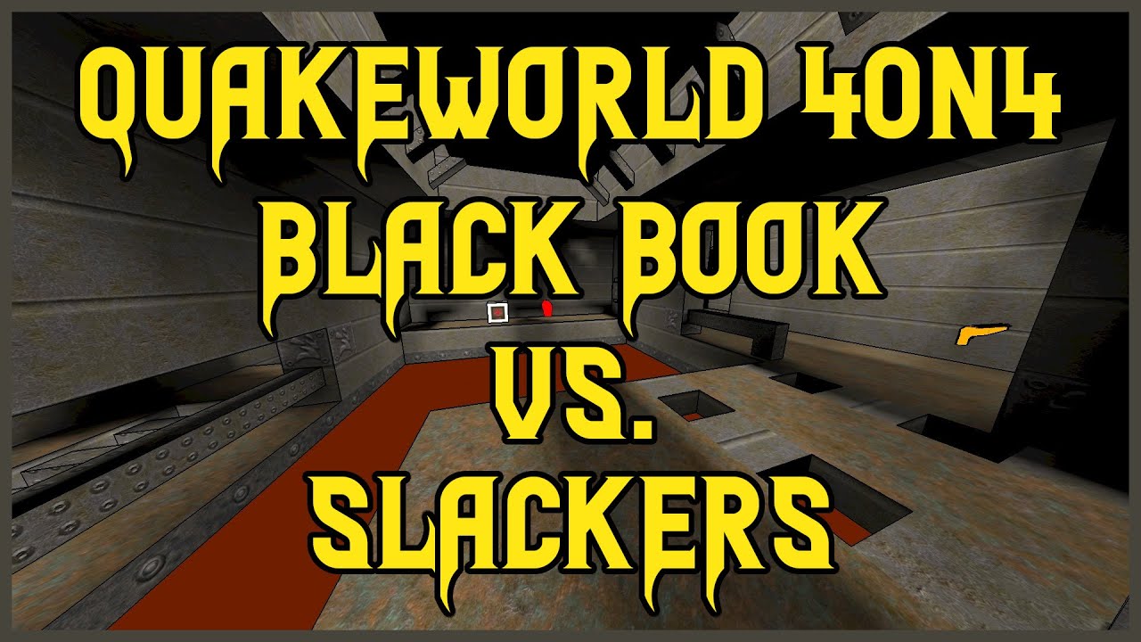 Quakeworld 4on4: Black Book vs. Slackers (05.04.2025)