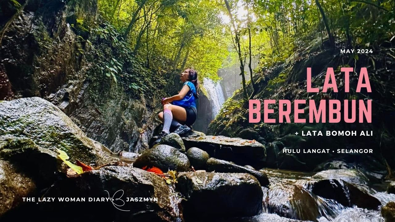 Lata Berembun + Lata Bomoh Ali | Waterfalls of Nuang Never Ending Trail • Hulu Langat 🌻 Selangor 🇲🇾