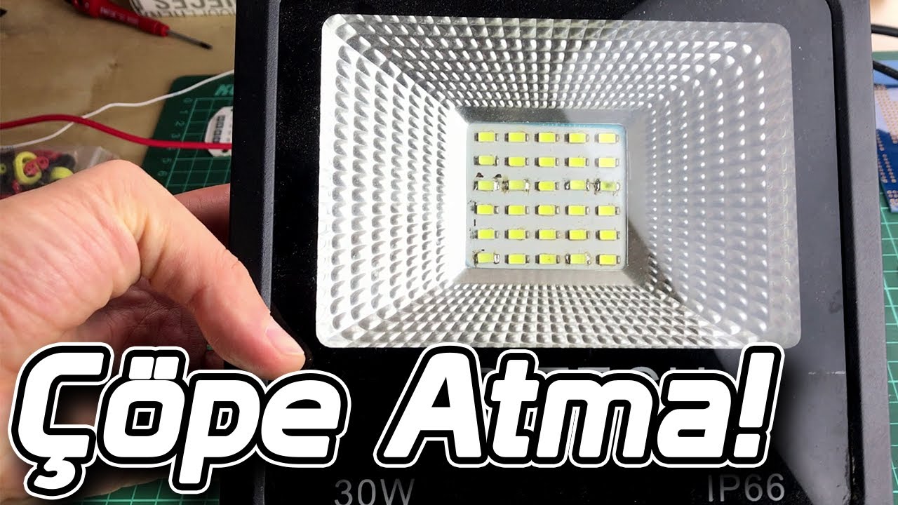 LED Projektör Tamiri Nasıl Yapılır? Çöpe Atma!