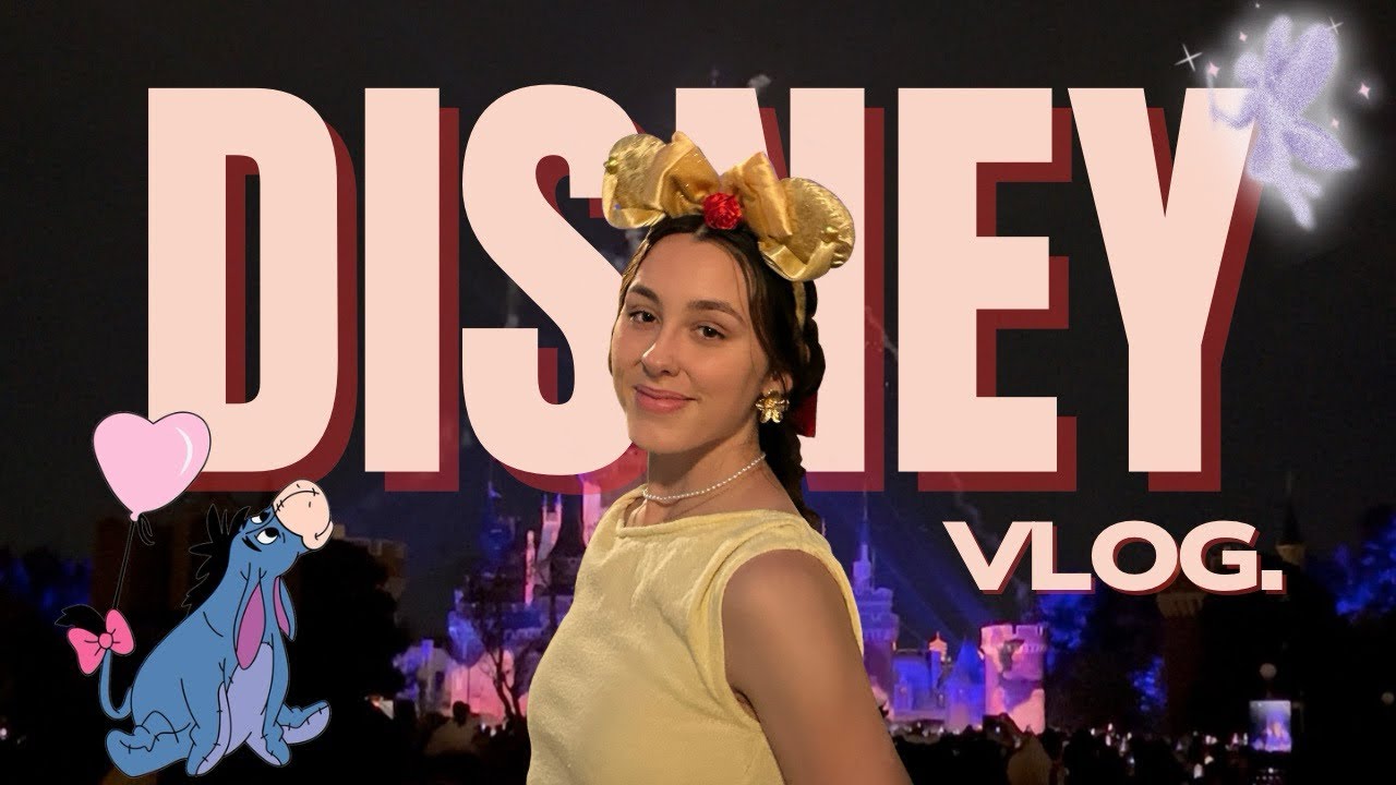 D’s Travel Diary | Living my Disney Dream 🥀💛