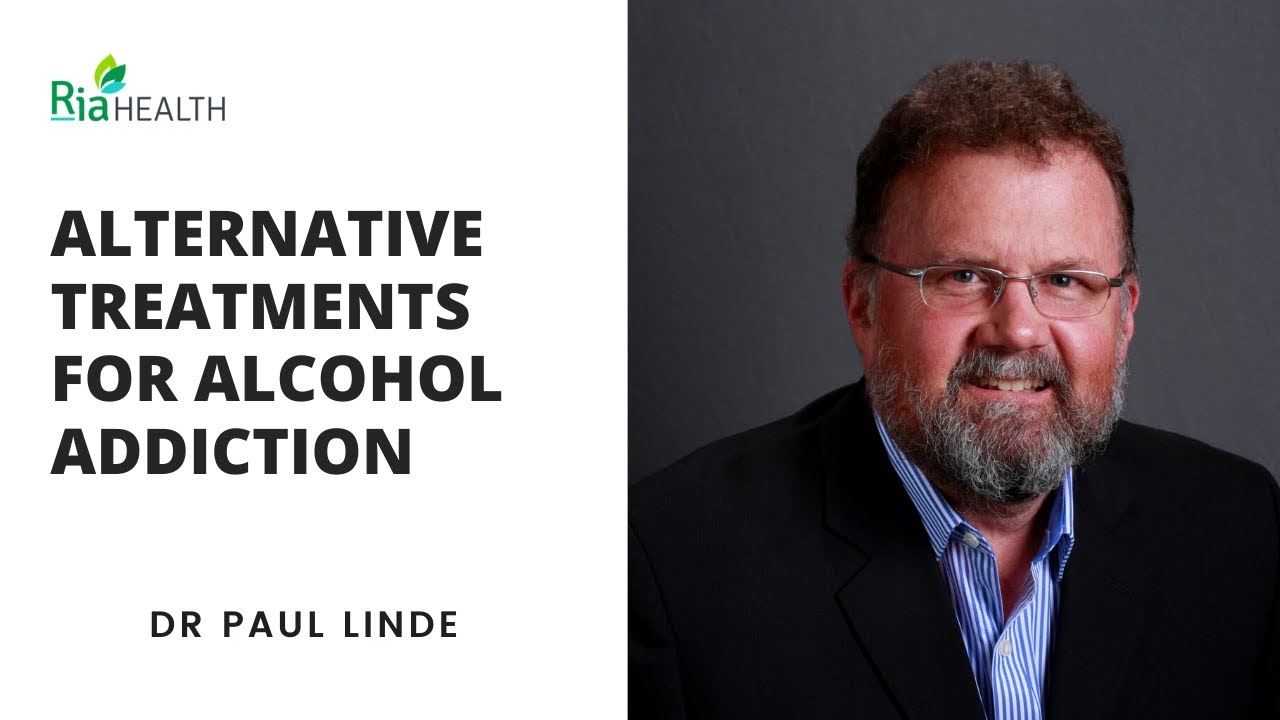 Alternative Treatments for Alcohol Addiction | With Ria Health Psychiatrist Dr Paul Linde