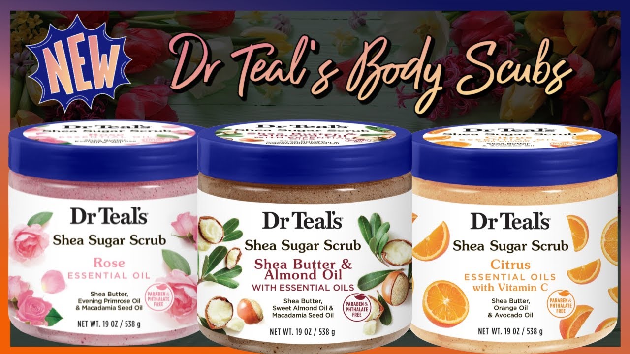 NEW DR TEAL'S SHEA SUGAR SCRUB HAUL & REVIEW || BODY SCRUBS || Everything Empo