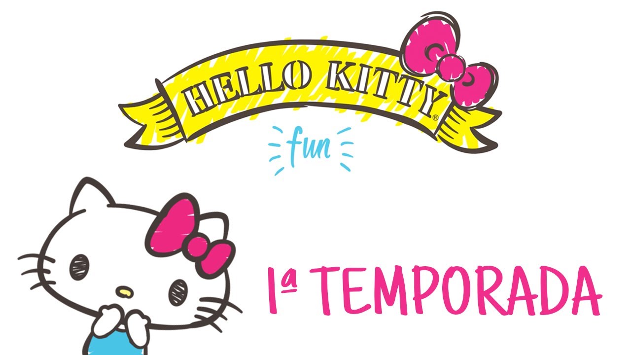 Hello Kitty Fun | 1ª TEMPORADA COMPLETA