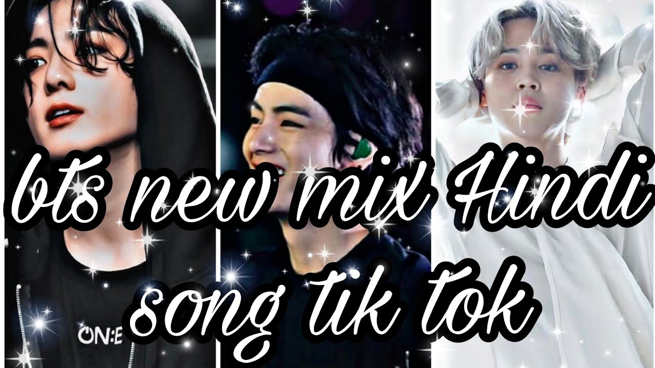 bts new mix Hindi song tik tok video #btsarmy