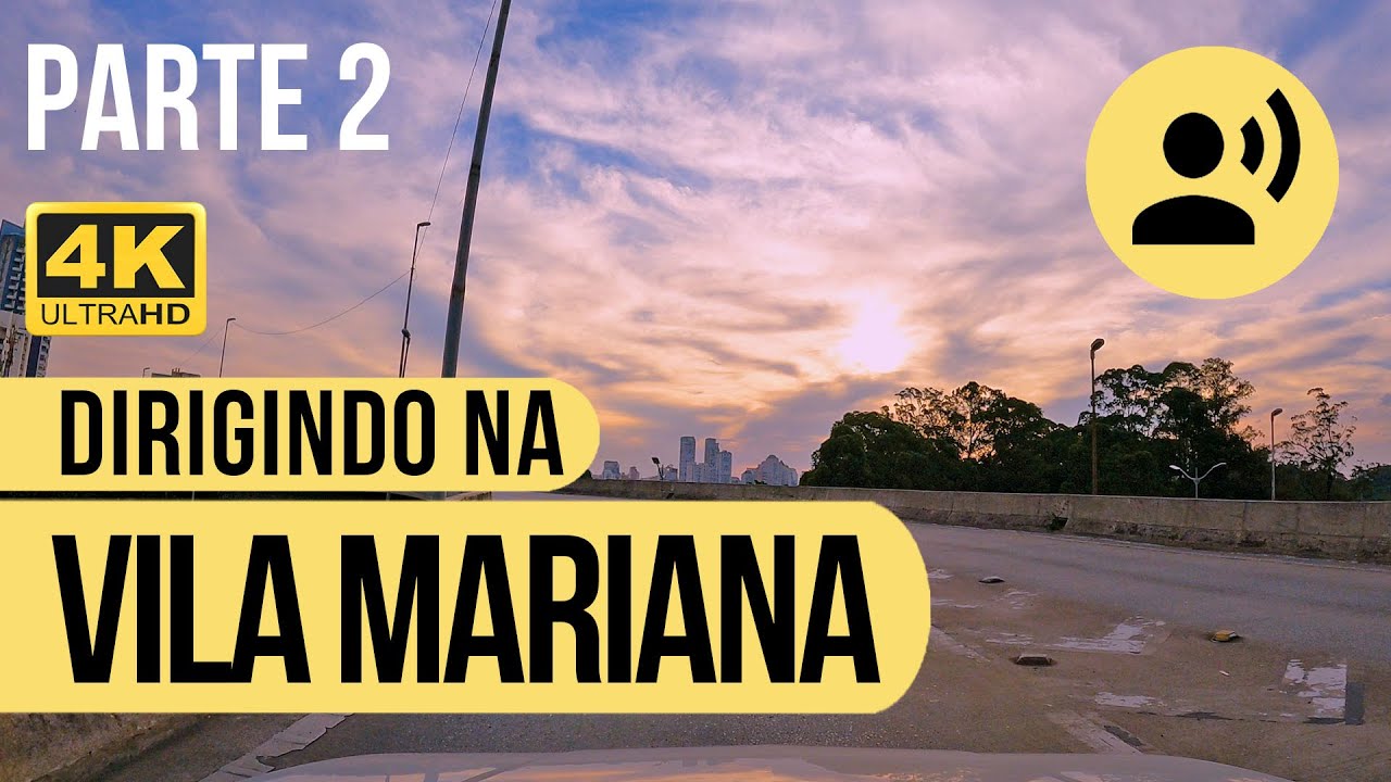 ⁴ᵏ⁶⁰ Continuação do Dirigindo no grande bairro da Vila Mariana (com narração) #105 (Parte 2/2)
