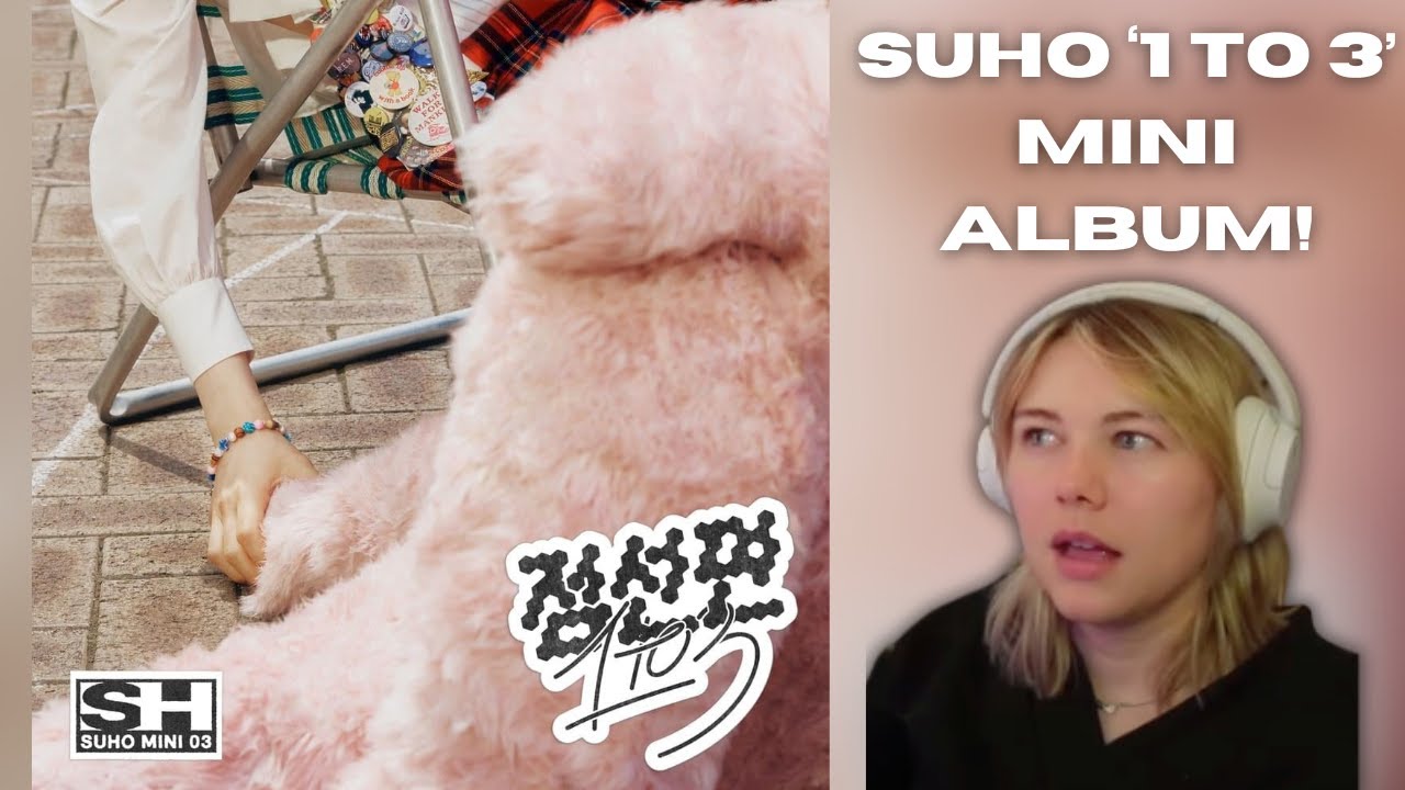 EXO | SUHO '1 to 3' MINI ALBUM - REACTION!