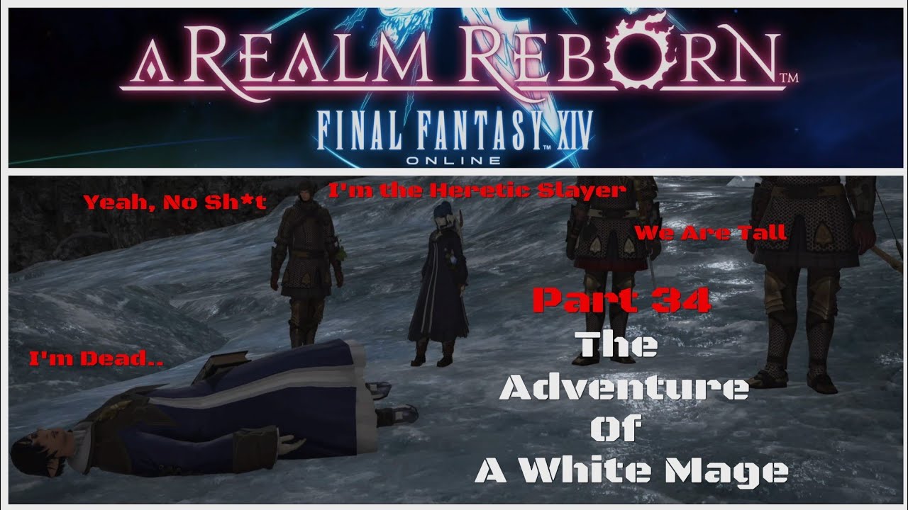 FFXIV - Let's play White Mage - Good Riddance Heretic (Part 34)