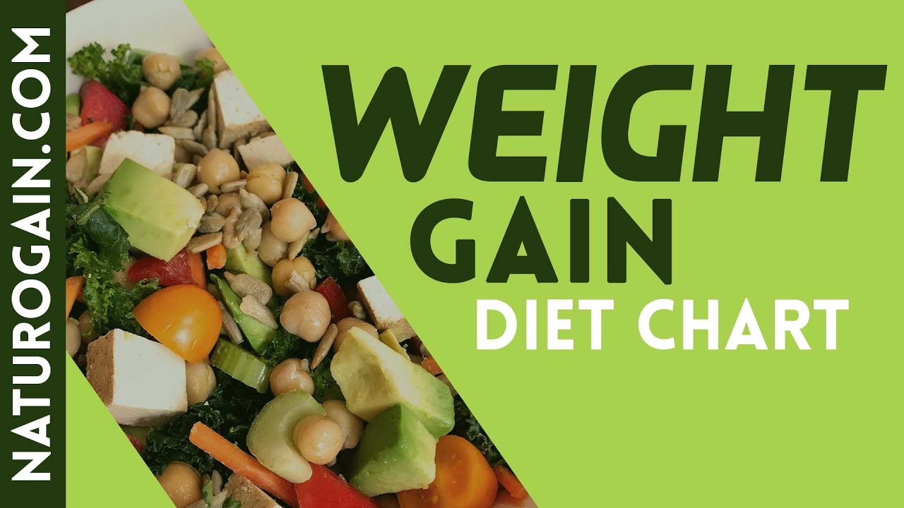 Weight Gain Diet Chart, Treat Underweight and Regain Health Faster