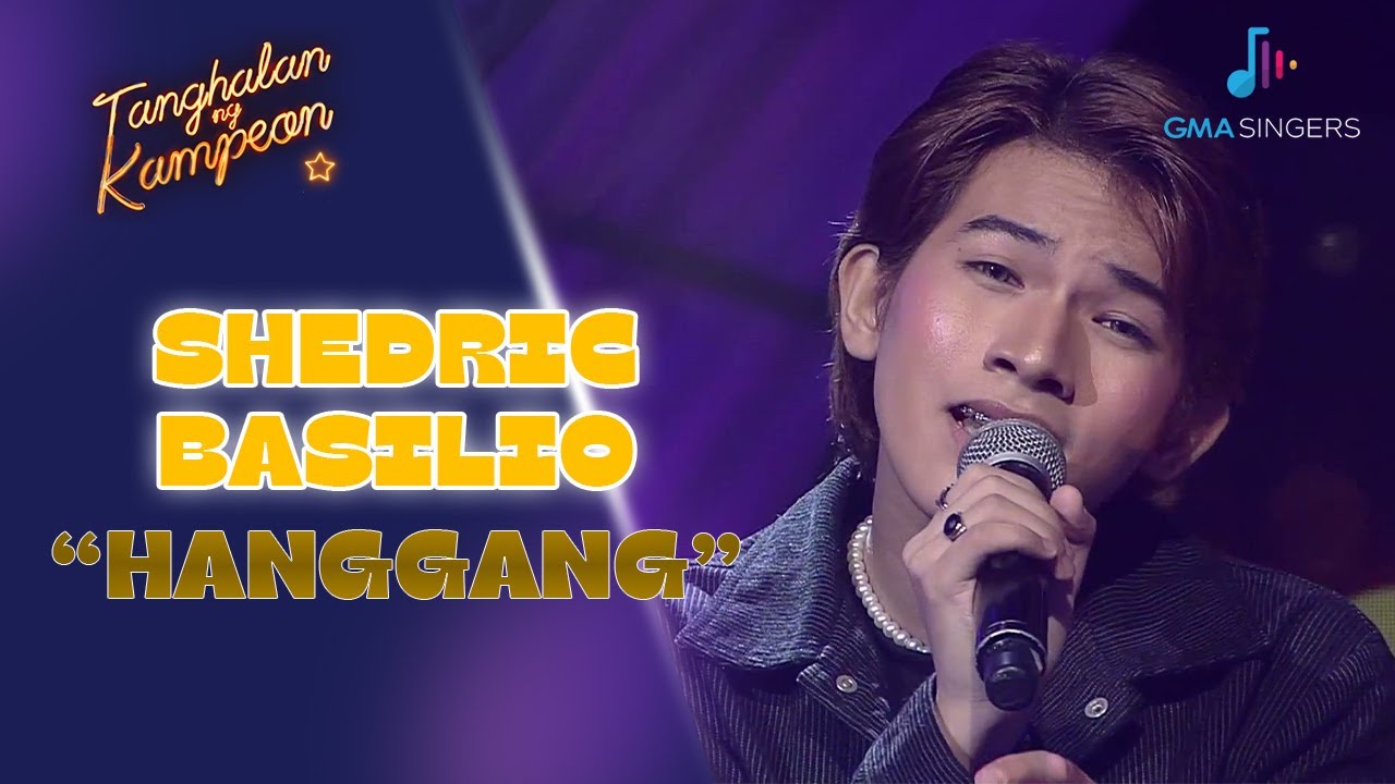 Shedric Basilio, INSPIRED sa performance niya ng 'Hanggang'! | Tanghalan Ng Kampeon 3