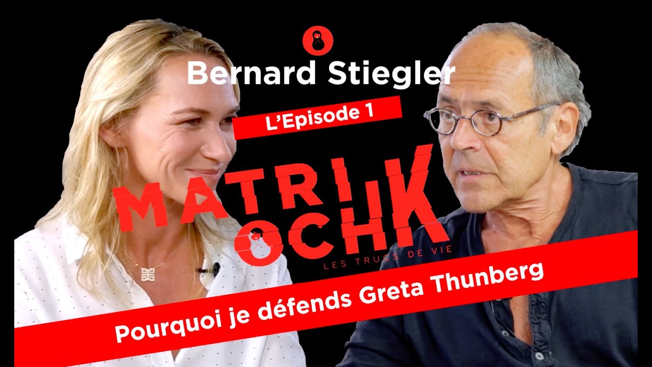 Bernard Stiegler, l'épisode 1/5 : Pourquoi je défends Greta Thunberg.