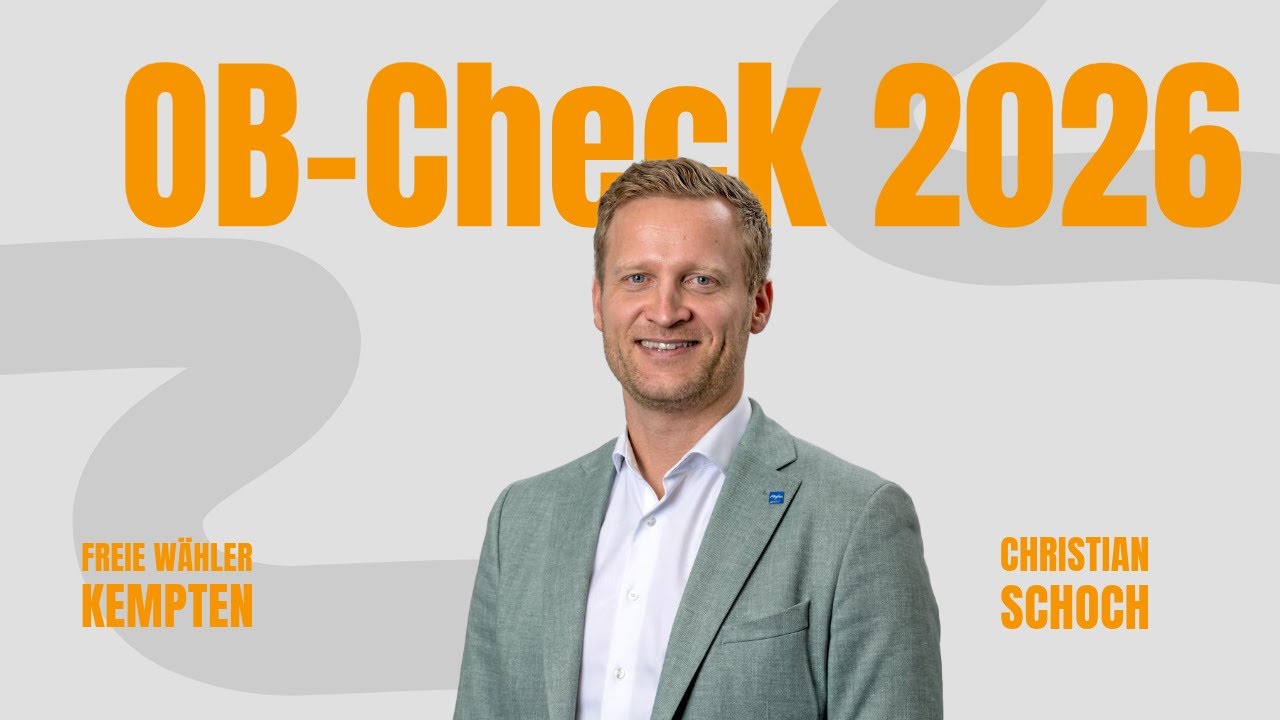 Unser OB-CHECK, heute mit OB-Kandidat Christian Schoch von den Freien Wählern/ÜP Kempten