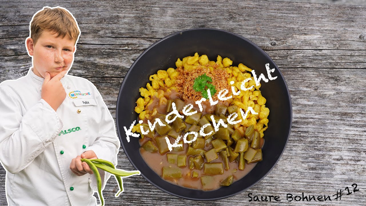 Saure Bohnen - Kinderleicht kochen