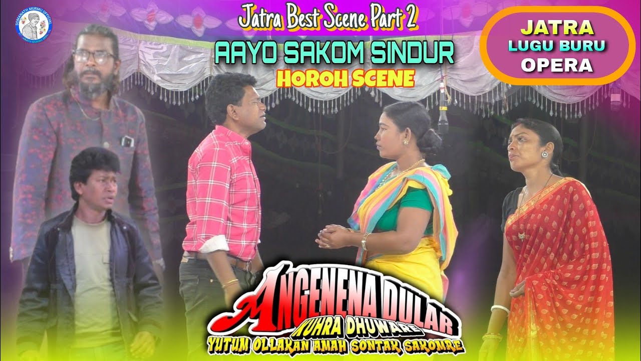 Jatra Best Scene Part 2 | Santali Jatra Lugu Buru Opera 2026 | Somanath Murmu Official 