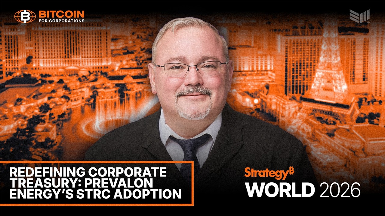 Redefining Corporate Treasury: Prevalon Energy’s STRC Adoption | Strategy World 2026