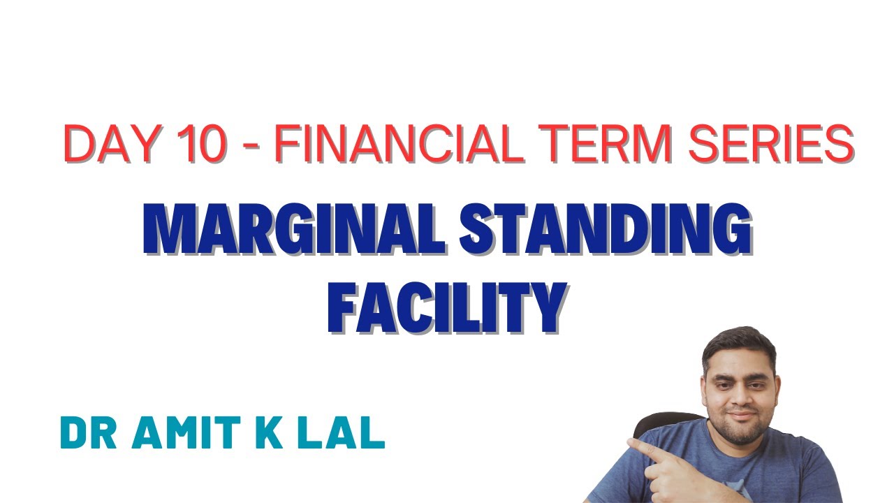 Day 10 - What is Marginal Standing Facility (MSF) ~ Financial Term Series