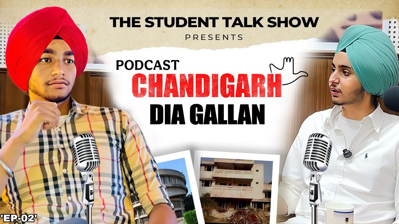 ਚੰਡੀਗੜ੍ਹ ਦੀਆਂ ਗੱਲਾਂ STUDENT WITH TALK  (EP-02) HOST BY ARSHDEEP NUMBERDAR || 