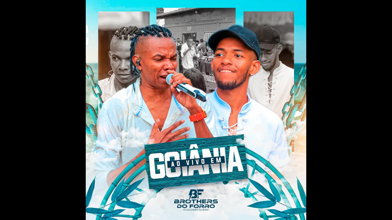 BROTHERS DO FORRÓ   AO VIVO EM GOIANIA
