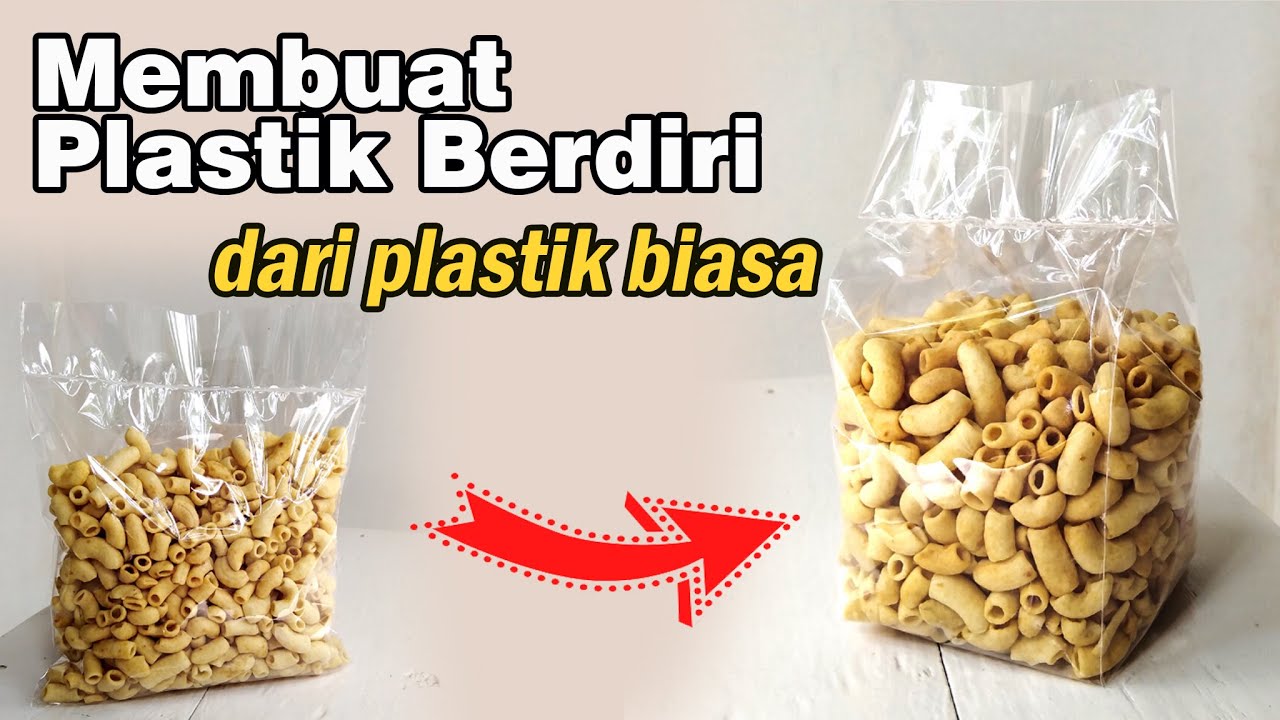 CARA MEMBUAT PLASTIK BERDIRI DARI PLASTIK BIASA , DIY STANDING PACK
