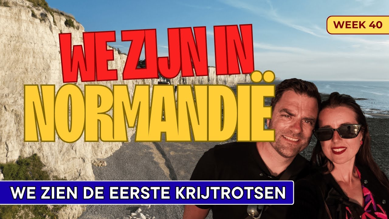 WAUW! Onze Eerste Krijtrotsen in Frankrijk 😍🇫🇷 | We Komen Aan In Normandië | Week 40