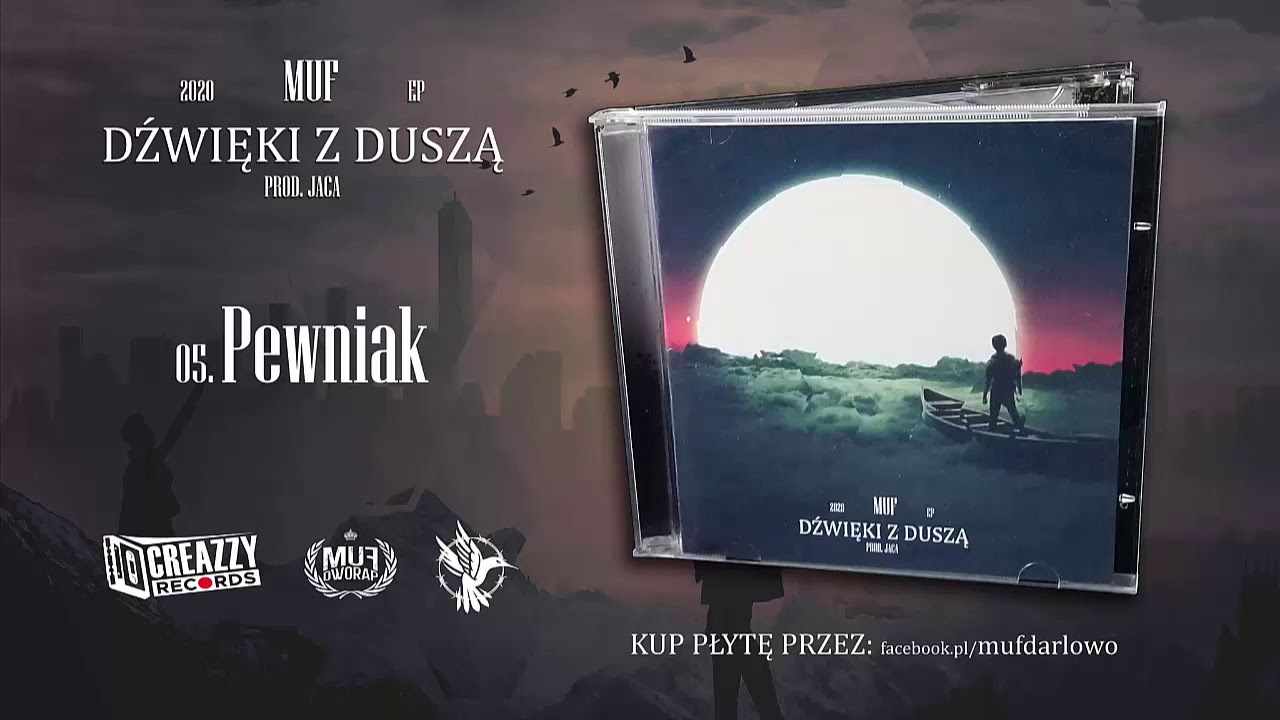 Muf - Pewniak (Prod. Jaca)  DŹWIĘKI Z DUSZĄ EP