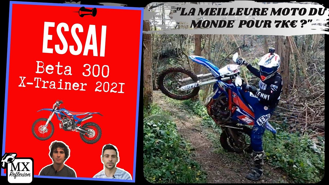 La MEILLEURE MOTO ENDURO du monde pour 7000&euro; ? Essai Beta 300 X-Trainer 2021 - MX Reflexion