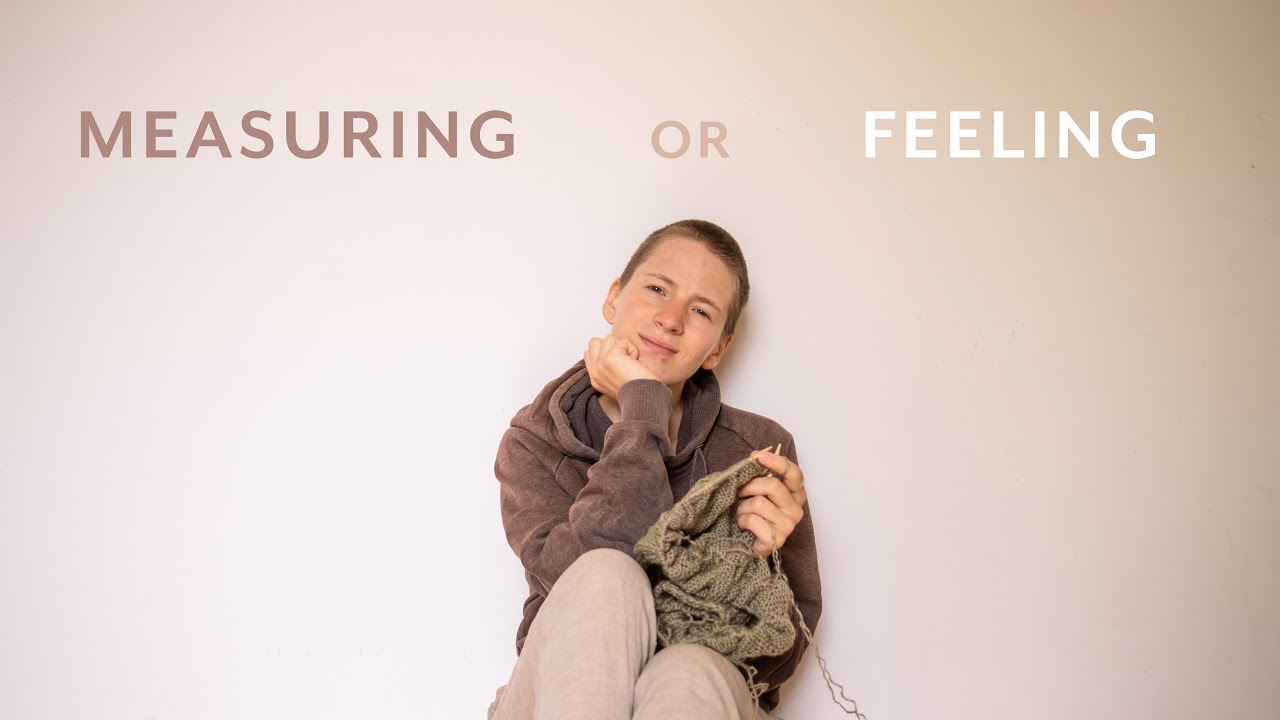 Intentional Self Improvement: Measuring vs. Feeling | Knit With Me