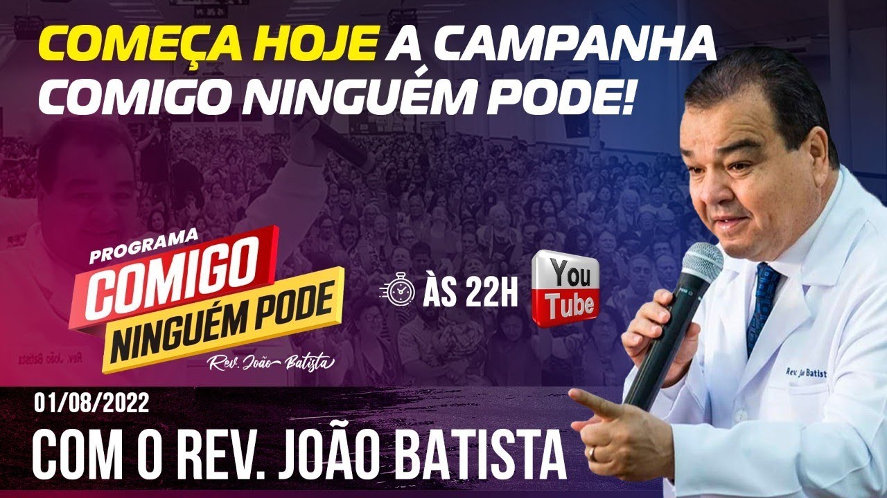 CAMPANHA COMIGO NINGUÉM PODE - AO VIVO !