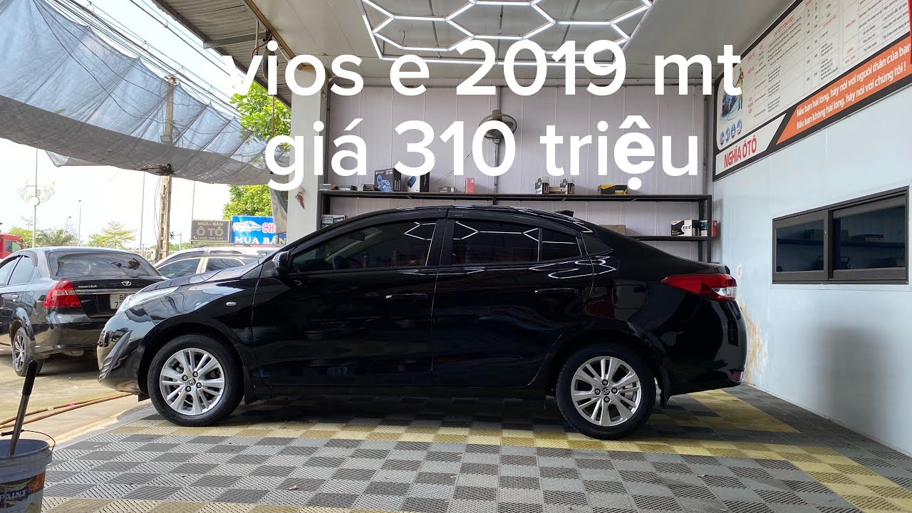  vios e 2019 số sàn , máy zin , côn chưa hạ , giá 310 triệu 