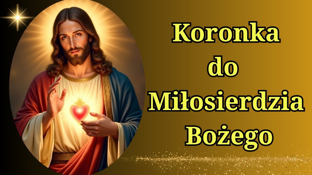 Koronka do Miłosierdzia Bożego &ndash; Codzienna modlitwa o godzinie 15:00