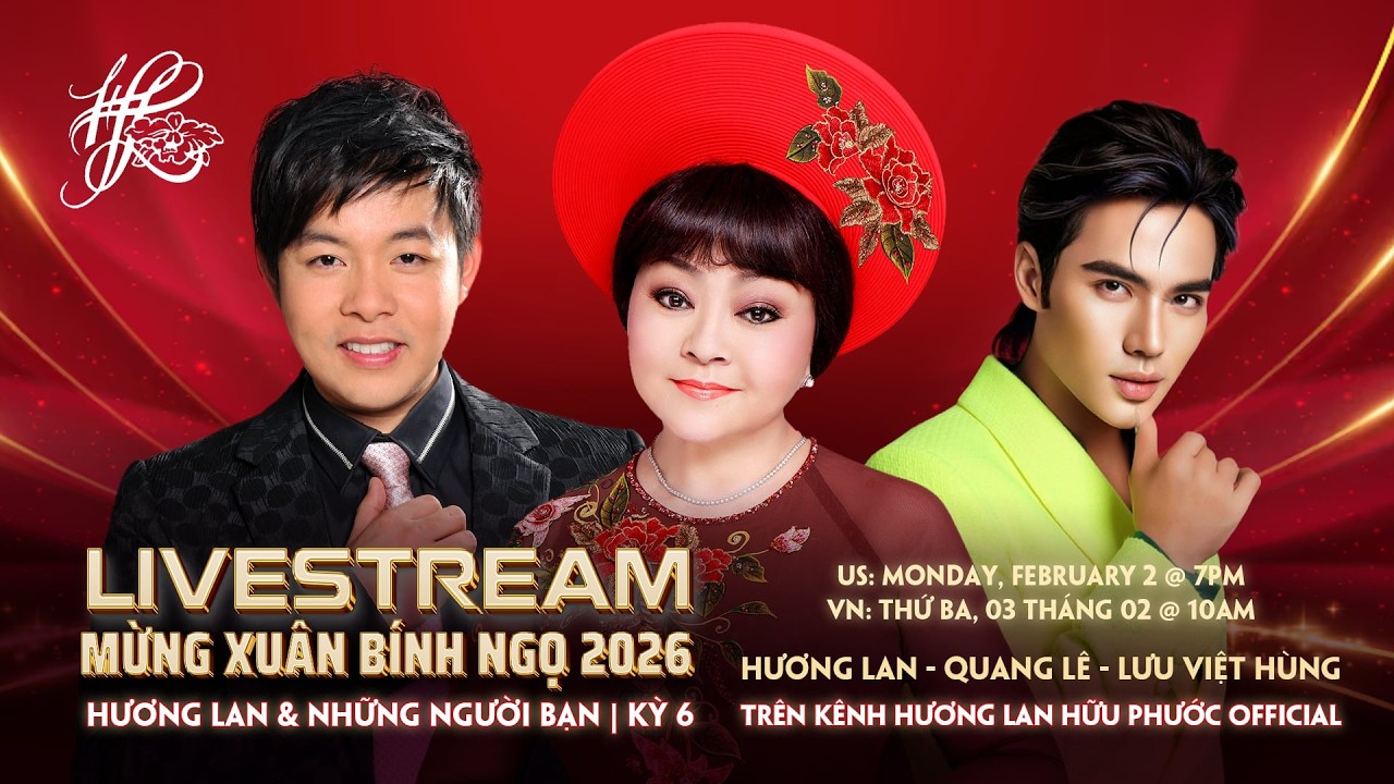 Hương Lan và Những Người Bạn | Kỳ 6 | Mừng Xuân Bính Ngọ 2026