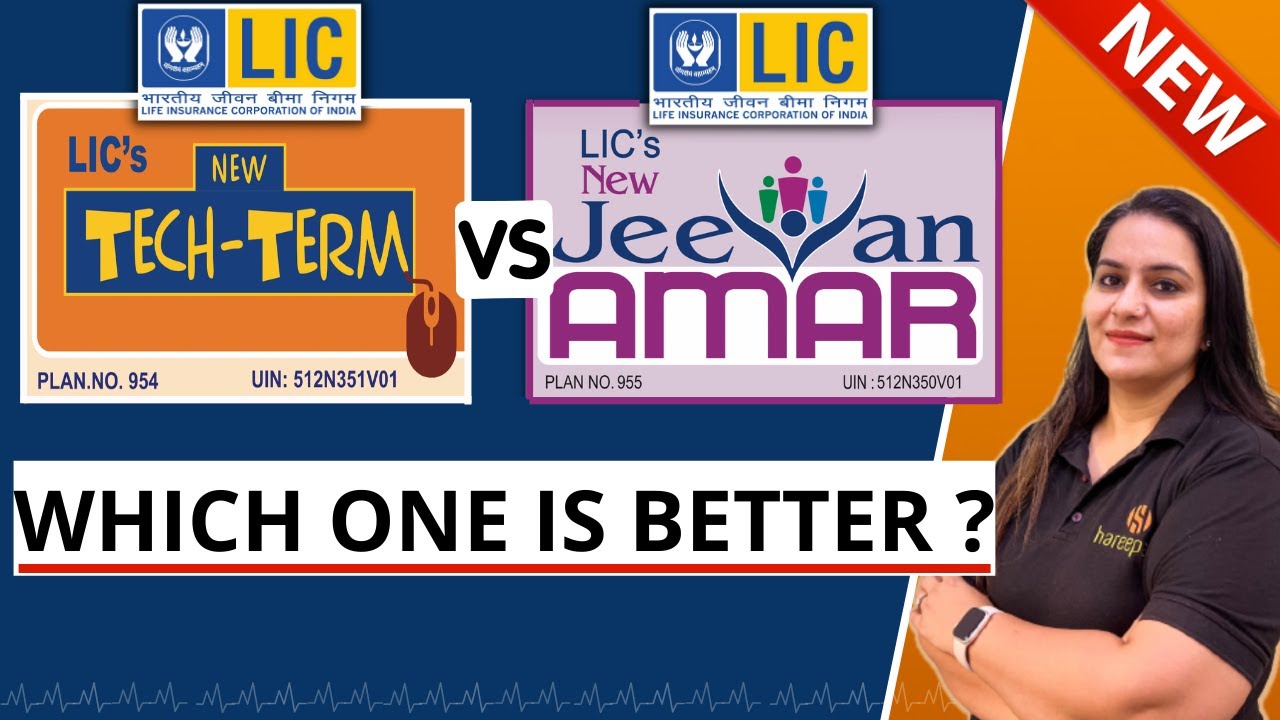 LIC New Tech Term Plan No. 954 VS  New Jeevan Amar Plan No. 955  | COMPARISON | Gurleen Kaur Tikku