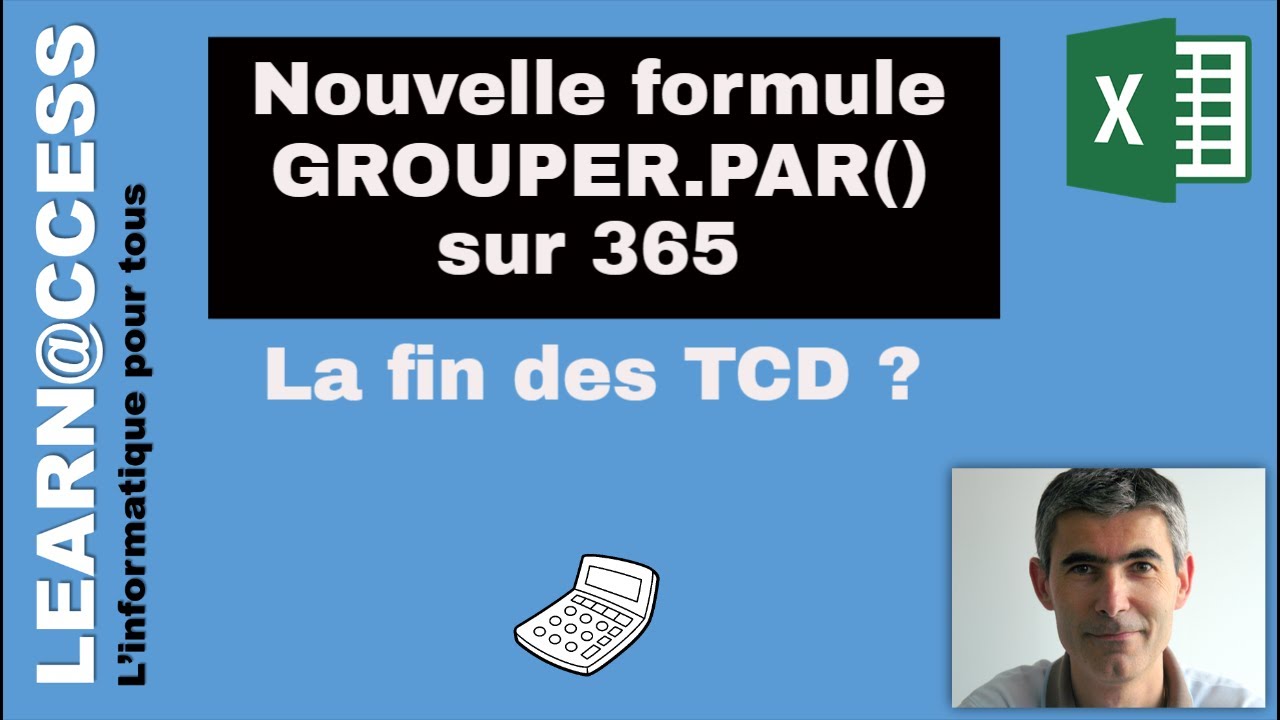 Excel - Nouvelle fonction GrouperPar() dans Office 365