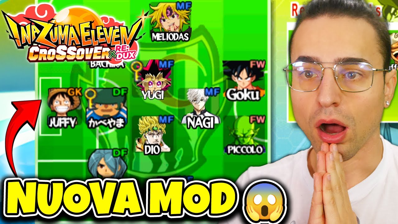 Inazuma Eleven Crossover: La Mod DEFINITIVA con Goku, Naruto e Luffy!