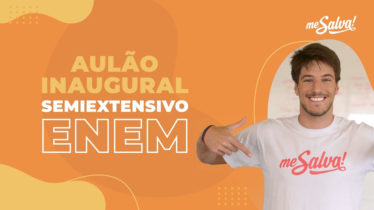 🚗AUL&Atilde;O INAUGURAL SEMIEXTENSIVO CURSO ENEM 2019