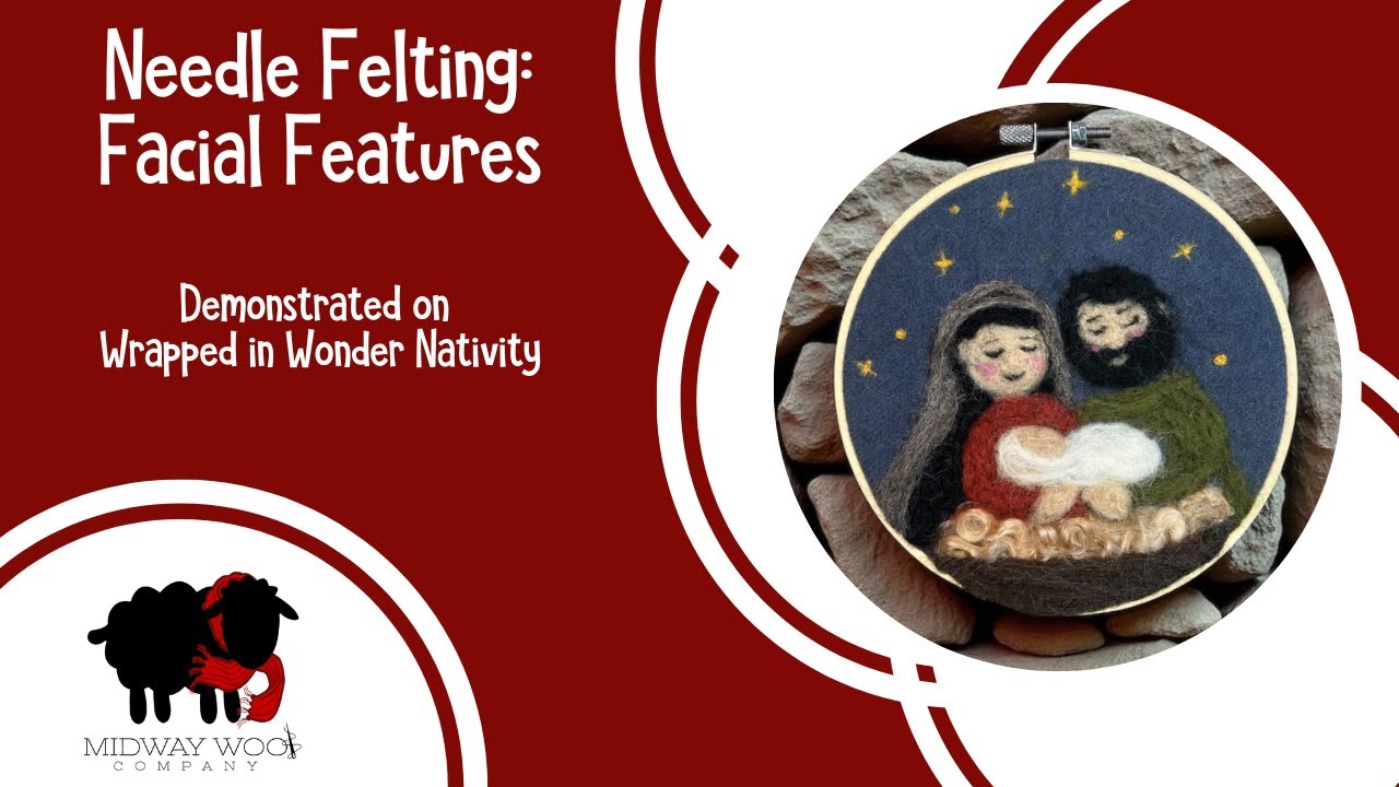 Needle Felting Facial Features | Wrapped in Wonder Nativity Tutorial