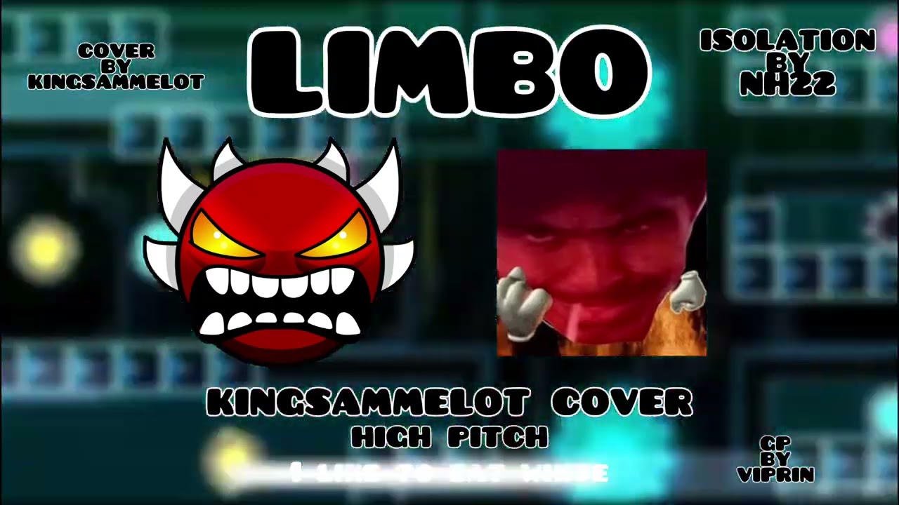 [LIMBO] Nighthawk22-Isolation (Kingsammelot Cover) High Pitch | Geometry Dash Mashup Lyrics