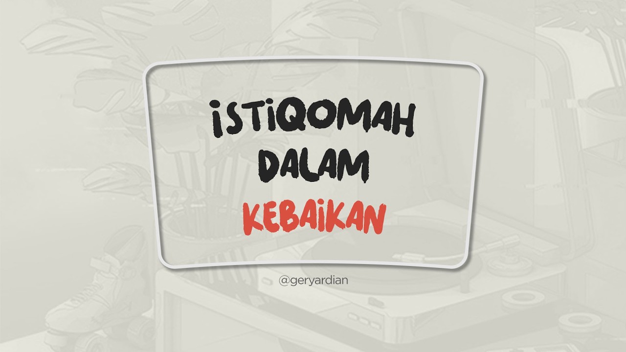 Istiqomah dalam Kebaikan