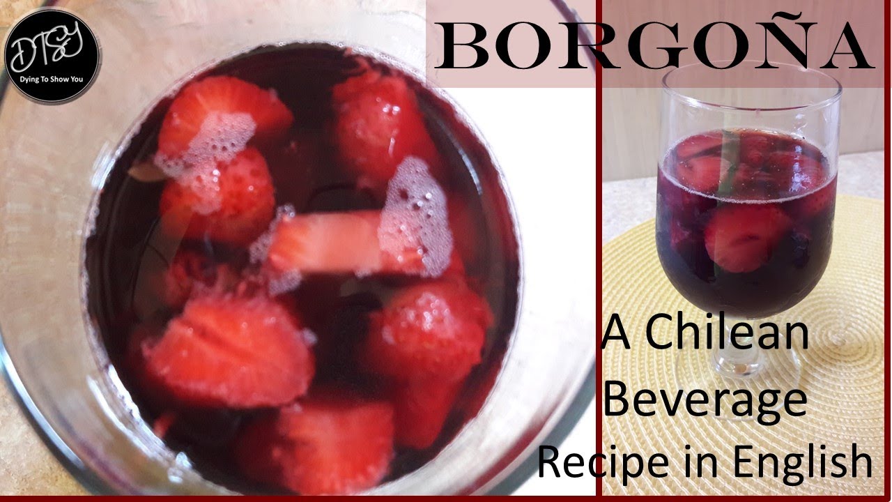 Borgoña  a Chilean drink | As a party drink | a Type of Sangria