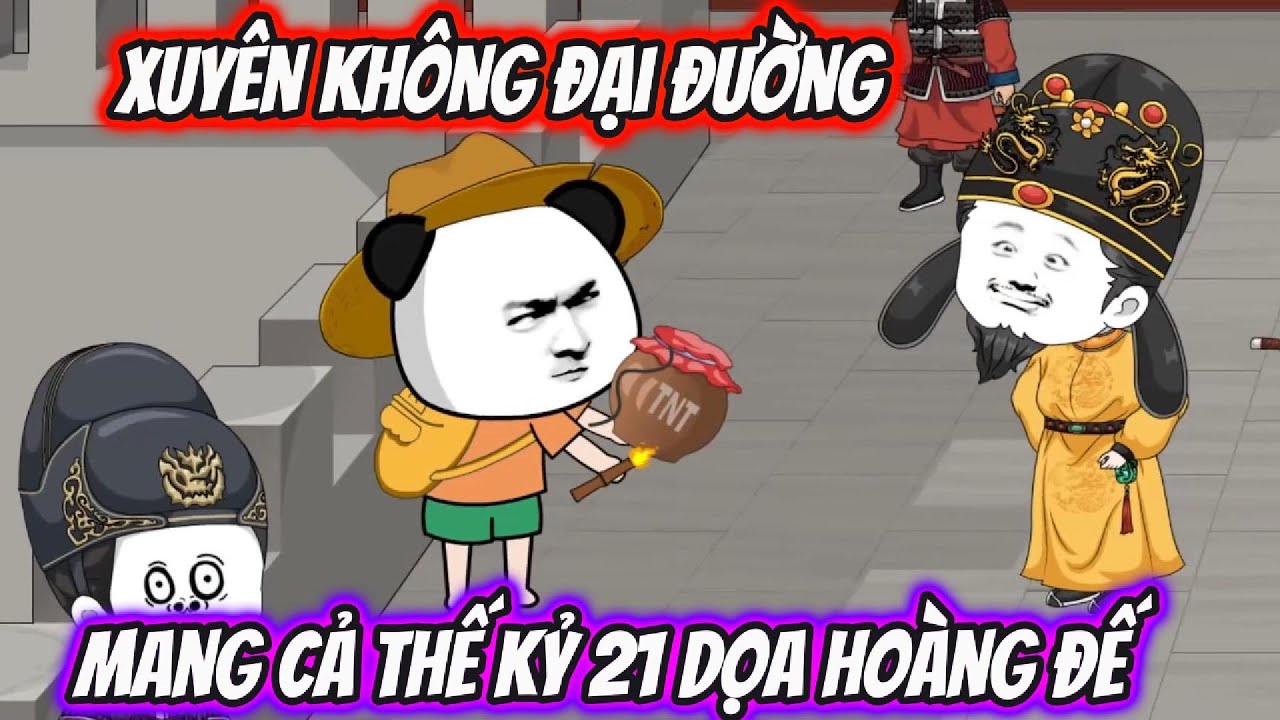Xuyên Không Đại Đường Mang Cả Thế Kỷ 21 Dọa Hoàng Đế | Lan VietSub
