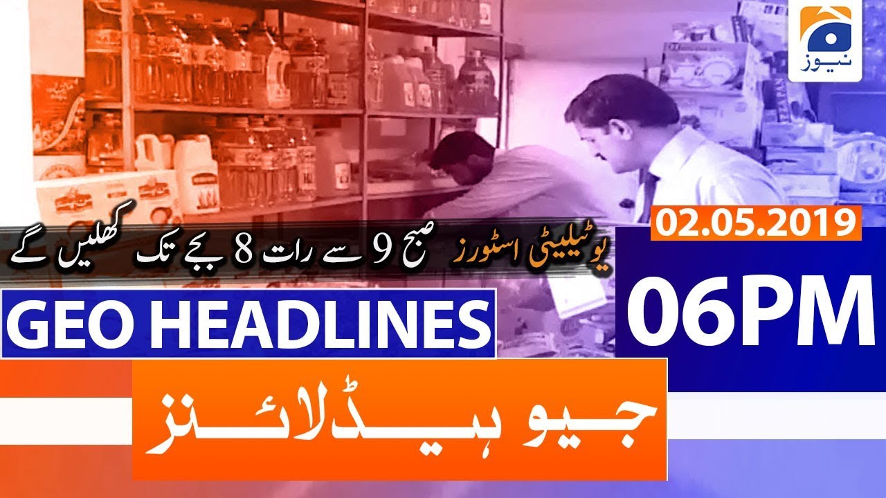 Geo Headlines 06 PM | 2nd May 2020