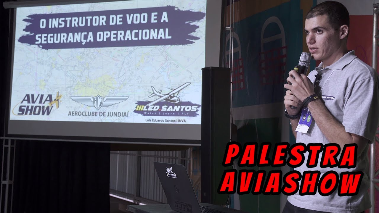 O Instrutor de Voo e a seguran&ccedil;a operacional - Minha palestra na Aviashow 2019