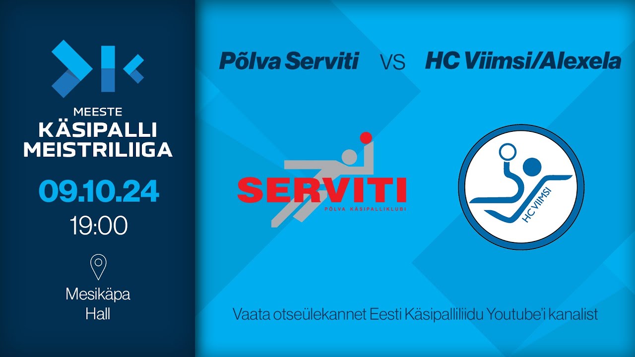 Põlva Serviti - HC Viimsi/Alexela | MEESTE KÄSIPALLI MEISTRILIIGA 2024/2025
