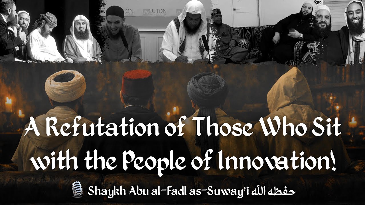 Do Not Walk With the People of Innovation – A Powerful Salafi Warning