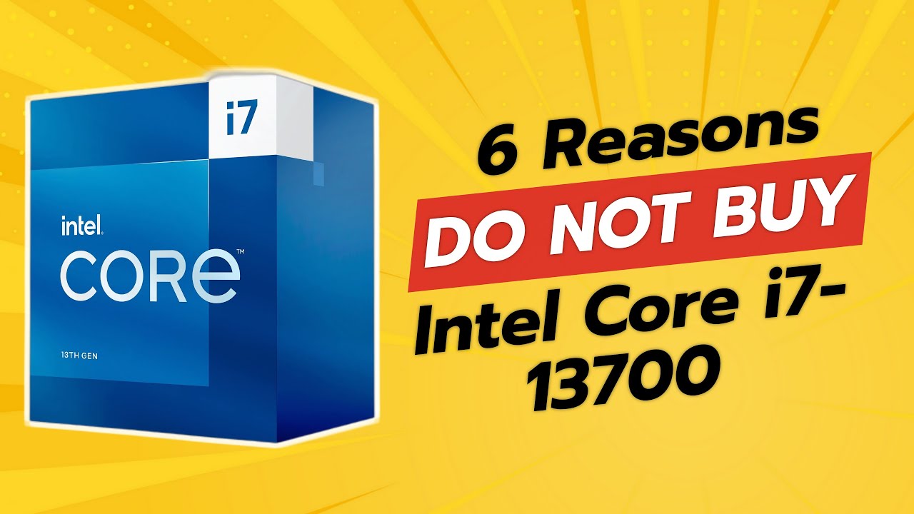 DON'T BUY Intel Core i7-13700 Before Watching This! (6 Reasons)