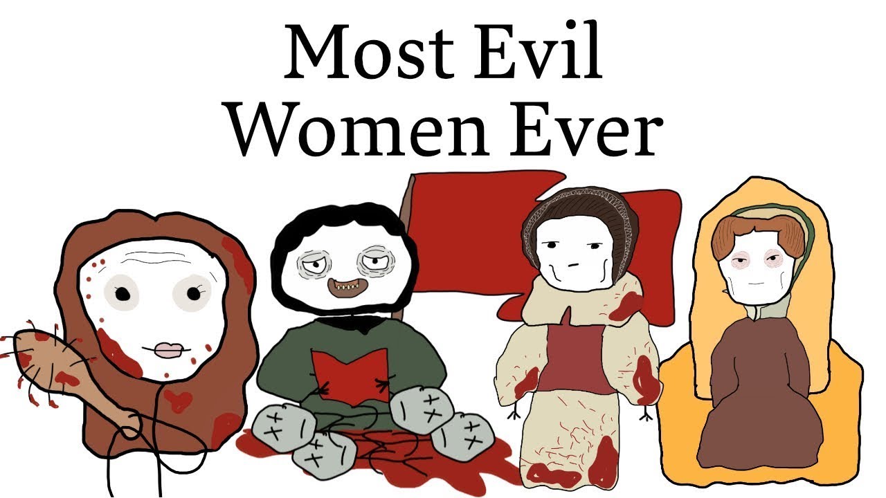 Most Evil Women in the History